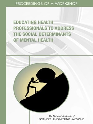 cover image of Educating Health Professionals to Address the Social Determinants of Mental Health